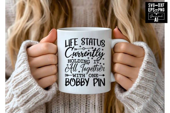Life Status Holding It All Tog Graphics & T-Shirt Designs