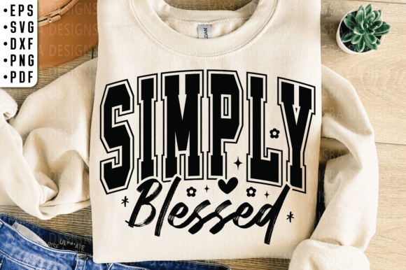 Simply Blessed SVG: A Faith-Based Graphics Asset for T-Shirt Designs